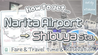 How to get from Narita Airport to Shibuya Station