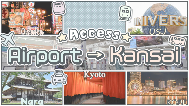 Airport to Kansai Area Access